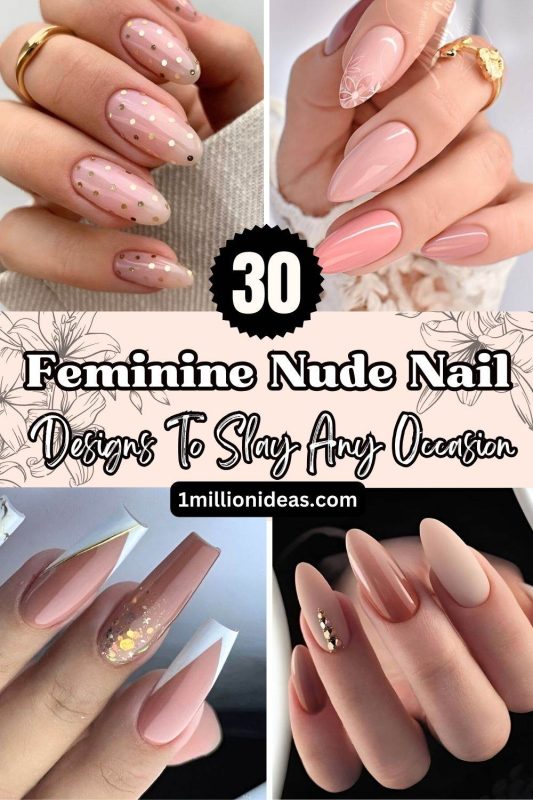 30 Feminine Nude Nail Designs To Slay Any Occasion